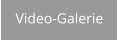 Video-Galerie