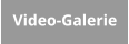 Video-Galerie